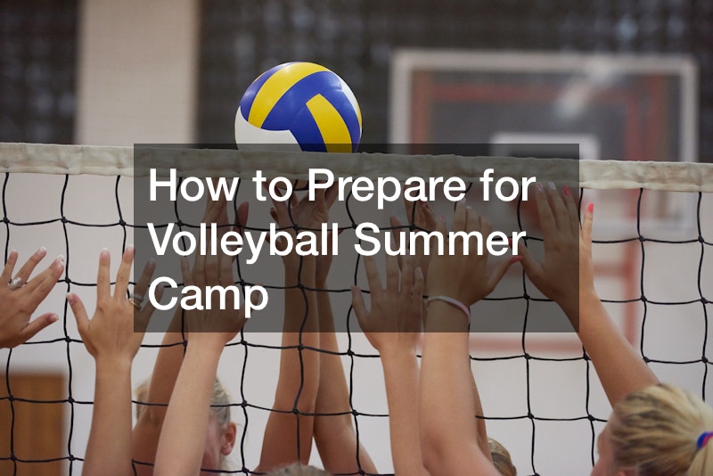 How to Prepare for Volleyball Summer Camp